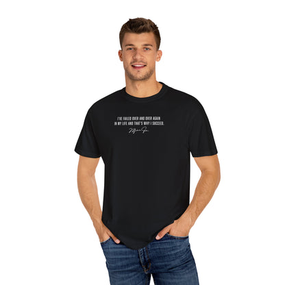 WHY I SUCCEED - STATEMENT TEE