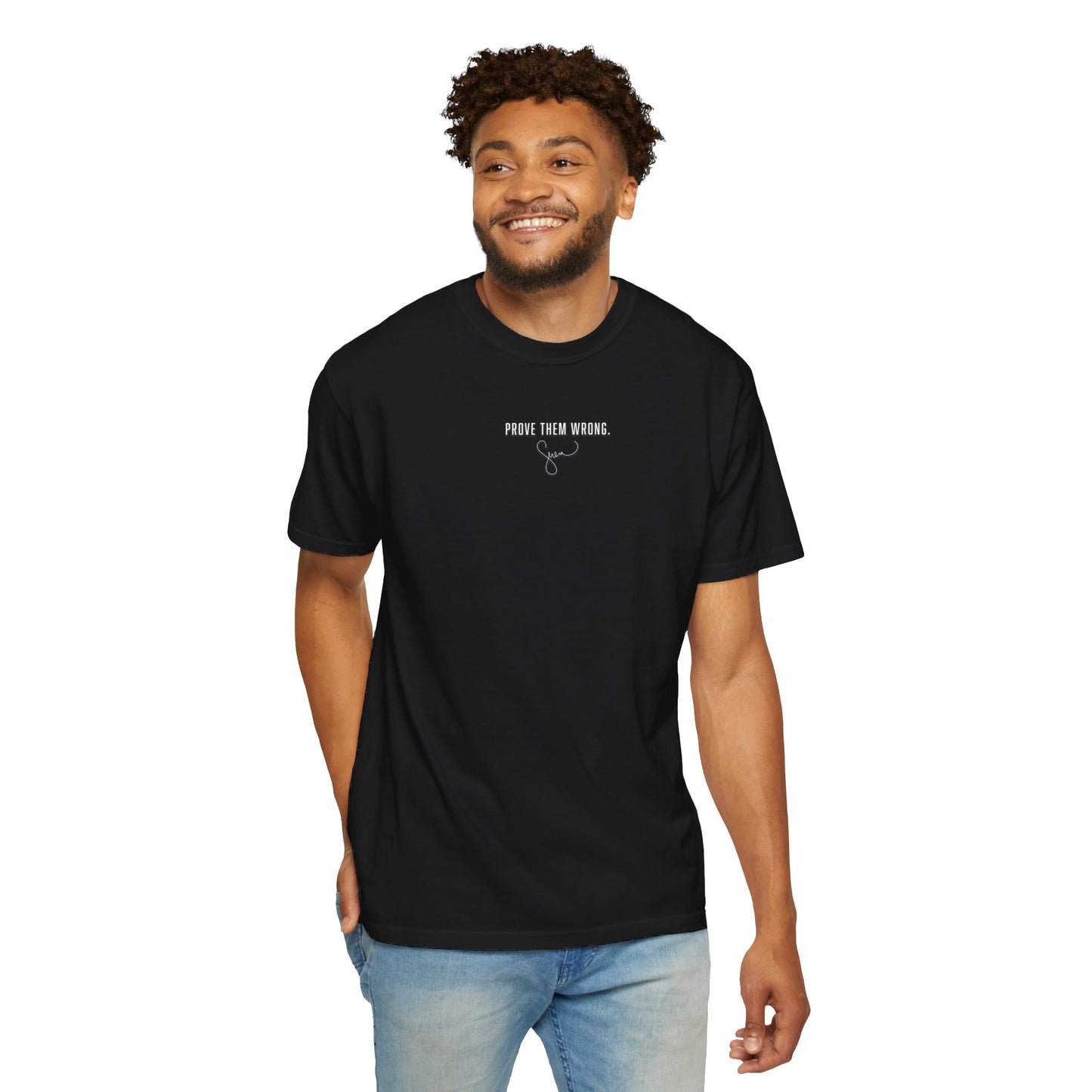 PROVE THEM WRONG - STATEMENT TEE