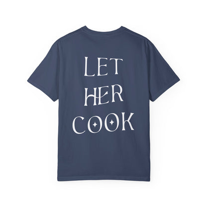 LEGACY TEES - LET HER COOK (White Text)